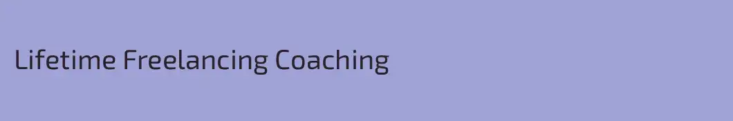 Lifetime Freelancing Coaching